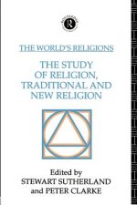 World's Religions: The Study of Religion, Traditional and New Religion
