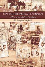 Year That Defined American Journalism