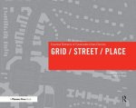 Grid/ Street/ Place