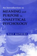 Introduction to Meaning and Purpose in Analytical Psychology