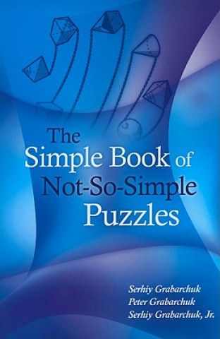 Simple Book of Not-So-Simple Puzzles