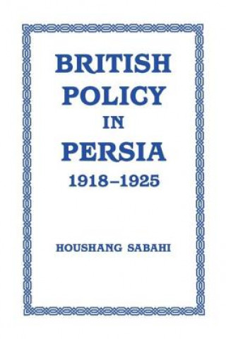 British Policy in Persia, 1918-1925