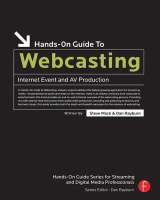 Hands-On Guide to Webcasting