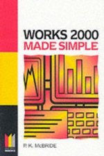 Works 2000 Made Simple