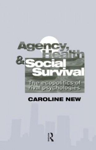 Agency, Health And Social Survival