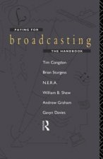 Paying for Broadcasting: The Handbook