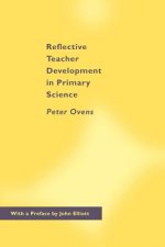 Reflective Teacher Development in Primary Science