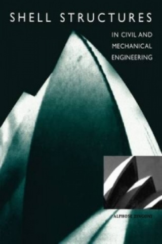 Shell Structures in Civil and Mechanical Engineering
