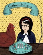 CALLING DR. LAURA: A GRAPHIC MEMOIR