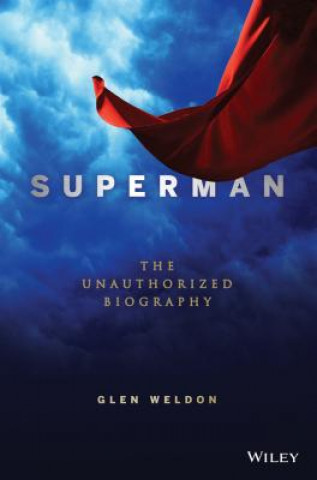 Superman: A Biography