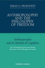 Anthroposophy and the Philosophy of Freedom