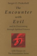 Encounter with Evil and its Overcoming Through Spiritual Science