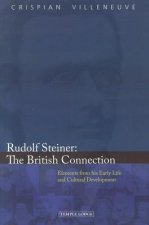 Rudolf Steiner: The British Connection