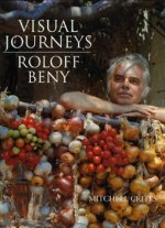 Visual Journeys: Roloff Beny