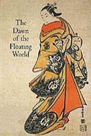 Dawn of the Floating World 1650-1765