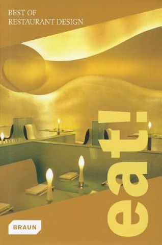 Eat! Best of Restaurant Design