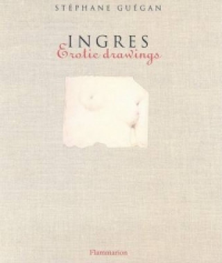 Ingres: Erotic Drawings