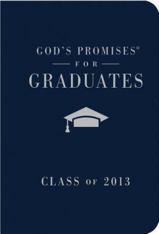 God's Promises for Graduates: Class of 2013 - Navy