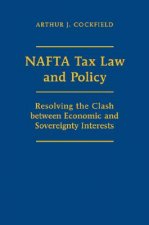 NAFTA Tax Law and Policy