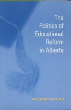 Politics of Educational Reform in Alberta