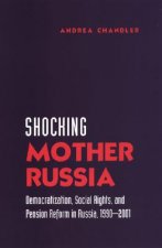 Shocking Mother Russia