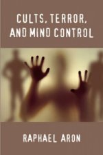 Cults, Terror, and Mind Control