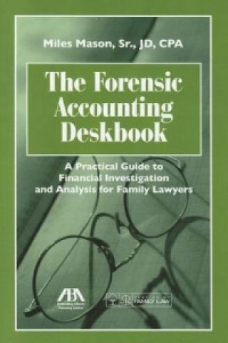 Forensic Accounting Deskbook