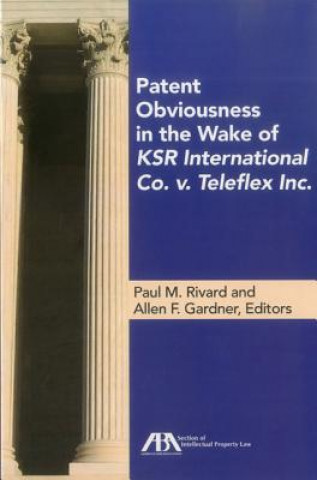 Patent Obviousness in the Wake of Ksr International Co. v. Teleflex Inc.