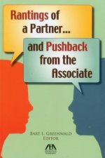 Rantings of a Partner...and Pushback from the Associate