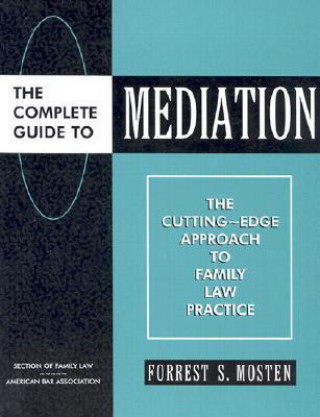 Complete Guide to Mediation