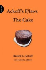 Ackoff's F/laws: The Cake