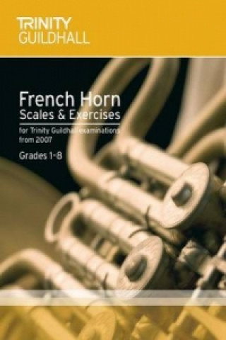 Brass Scales & Exercises Grades 1-8: French Horn