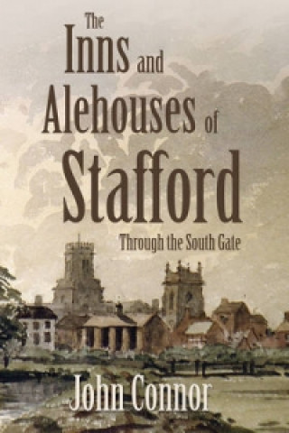 Inns and Alehouses of Stafford