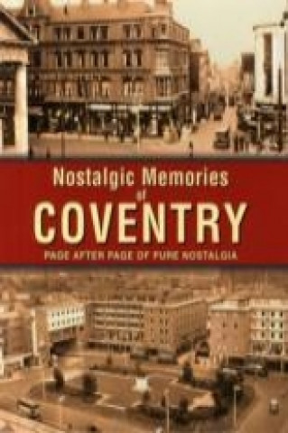 Nostalgic Memories of Coventry