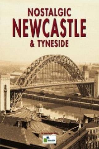 Nostalgic Newcastle and Tyneside
