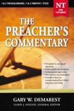 Preacher's Commentary - Vol. 32: 1 and   2 Thessalonians / 1 and   2 Timothy / Titus