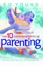 10 Commandments of Parenting
