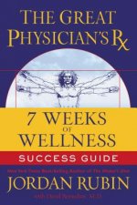Great Physician's Rx for 7 Weeks of Wellness Success Guide