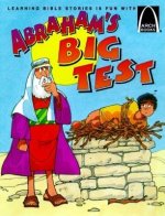 Abraham's Big Test: Arch Book
