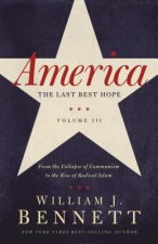 America: The Last Best Hope (Volume III)