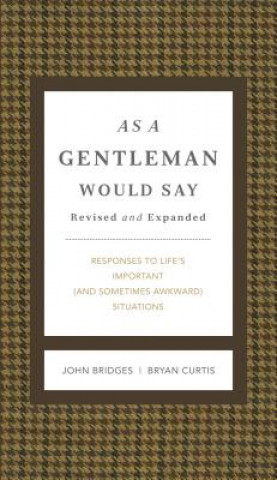 As a Gentleman Would Say