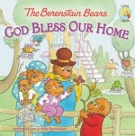 Berenstain Bears: God Bless Our Home