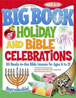 Big Book of Holiday and Bible Celebrations