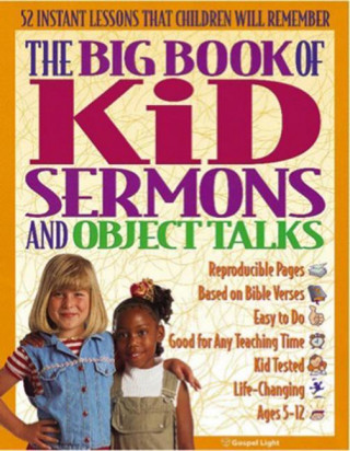 Big Book of Kid Sermons and Object Talks