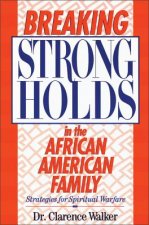 Breaking Strongholds in the African-American Family