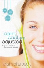 Calm, Cool, and Adjusted