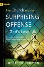 Church and the Surprising Offense of God's Love