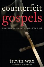 Counterfeit Gospels