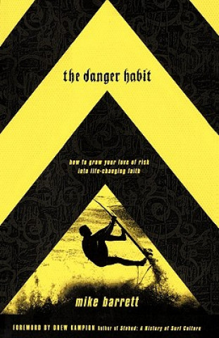 Danger Habit