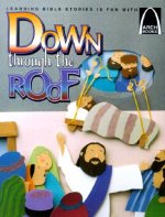 Down through the Roof (Arch Book)